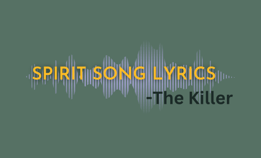 Spirit Lyrics Song